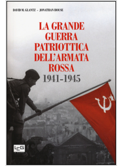 GRANDE GUERRA PATRIOTTICA (LA)