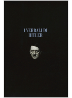 VERBALI DI HITLER. COFANETTO (I)