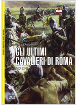 ULTIMI CAVALIERI ROMANI (GLI)