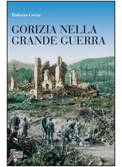 GORIZIA 1914-1918