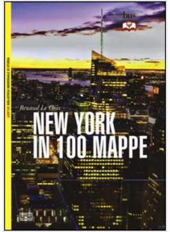 NEW YORK IN 100 MAPPE