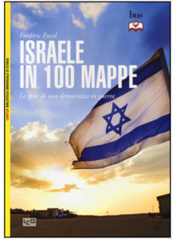 ISRAELE IN 100 MAPPE