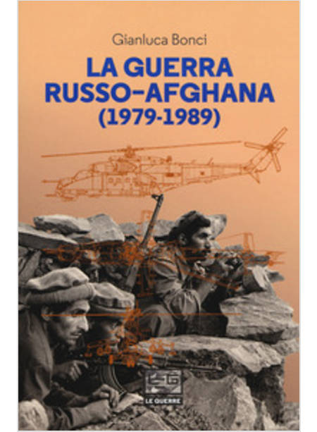 LA GUERRA RUSSO-AFGANA (1979-1989)