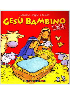 GESU' BAMBINO TOUCH AND FEEL