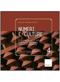 NUMERI E CULTURE ALLA SCOPERTA DELLE CULTURE MATEMATICHE NELL'EPOCA DELLA