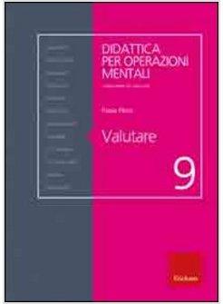 VALUTARE DIDATTICA PER OPERAZIONI MENTALI VOL 9