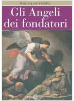 GLI ANGELI DEI FONDATORI 