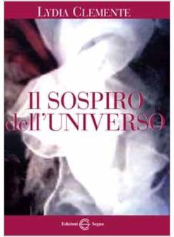 IL SOSPIRO DELL'UNIVERSO