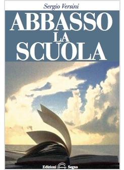 ABBASSO LA SCUOLA