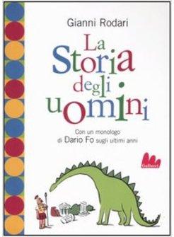 LA STORIA DEGLI UOMINI CON UN MONOLOGO DI DARIO FO