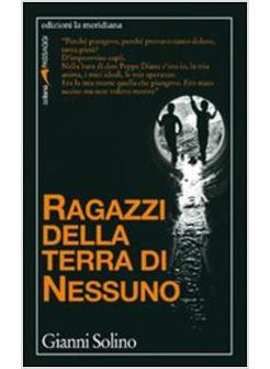 RAGAZZI DELLA TERRA DI NESSUNO