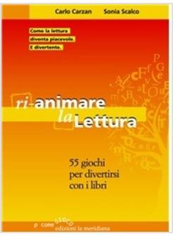 RIANIMARE LA LETTURA GIOCHI PER FAR VENIR VOGLIA DI LEGGERE