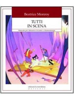 TEATRO PER CRESCERE LEGGERE E SCRIVERE UN TESTO TEATRALE PER FAR FIORIRE LA (IL