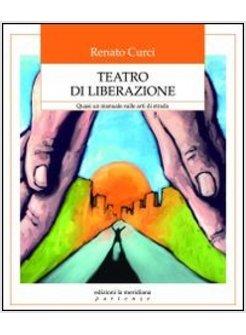 TEATRO DI STRADA TECNICHE ESPERIENZE METODOLOGIA DAL MIMO ALL'AFFABULAZIONE