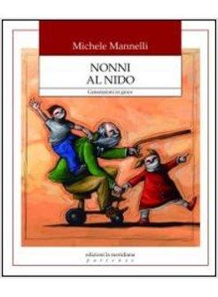 NONNI AL NIDO. GENERAZIONI IN GIOCO