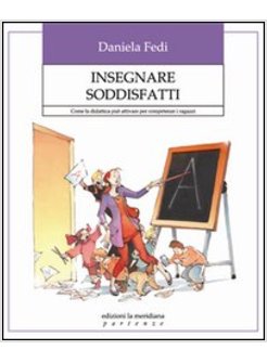 SEI O FAI L'INSEGNANTE? INSEGNARE CON SODDISFAZIONE