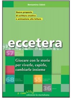 ECCETERA. PERCHE' LE STORIE NON FINISCONO MAI