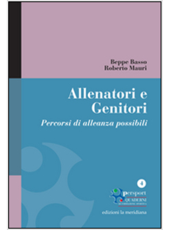 ALLENATORI E GENITORI. PERCORSI DI ALLEANZA POSSIBILI