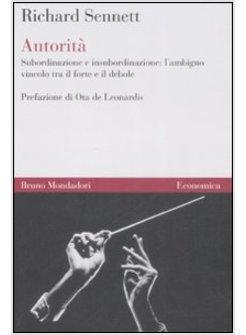 AUTORITA SUBORDINAZIONE E INSUBORDINAZIONE L'AMBIGUO VINCOLO TRA IL FORTE E IL