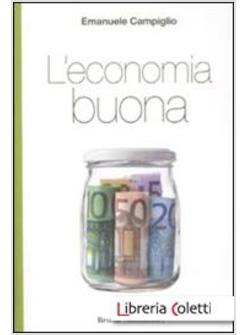 L' ECONOMIA BUONA 