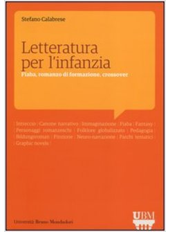 LETTERATURA PER L'INFANZIA. FIABA, ROMANZO DI FORMAZIONE, CROSSOVER