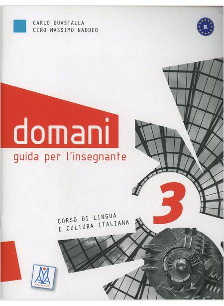 DOMANI. GUIDA INSEGNANTE. VOL. 3