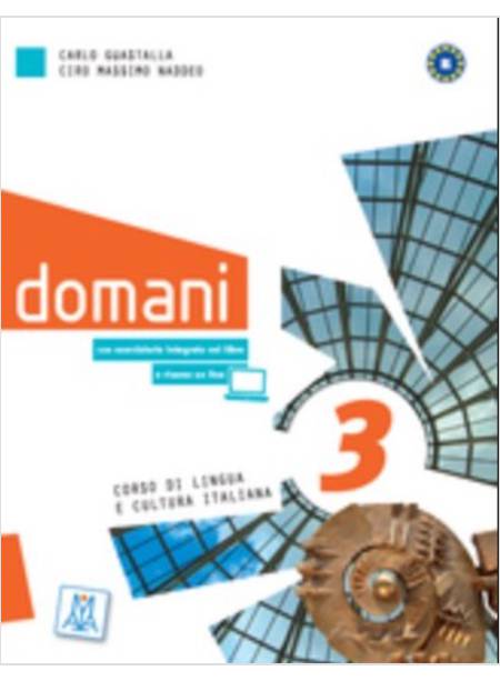 DOMANI. LIBRO DELLO STUDENTE CON ESERCIZI. CON DVD. VOL. 3