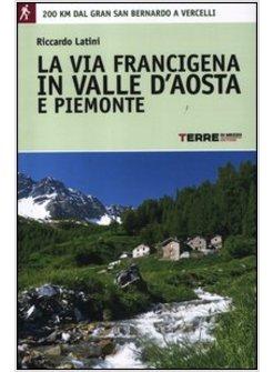 LA VIA FRANCIGENA IN VALLE D'AOSTA E PIEMONTE