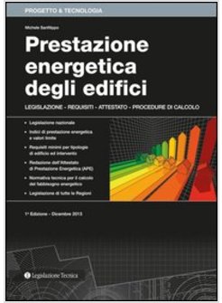 PRESTAZIONE ENERGETICA DEGLI EDIFICI. LEGISLAZIONE, REQUISITI, ATTESTATO,