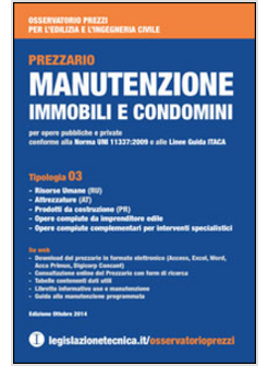 MANUTENZIONE IMMOBILI E CONDOMINI. OSSERVATORIO PREZZI PER L'EDIZLIA E L'INGEGNE