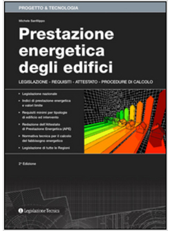 PRESTAZIONE ENERGETICA DEGLI EDIFICI. LEGISLAZIONE, REQUISITI, ATTESTATO, PROCED