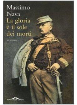 GLORIA E' IL SOLE DEI MORTI (LA)