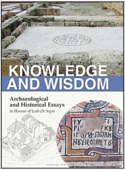 KNOWLEDGE AND WISDOM. ARCHAEOLOGICAL AND HISTORICAL ESSAYS IN HONOUR OF 