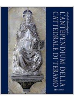 NICOLA DA GUARDIAGRELE E L'ANTEPENDIUM DELLA CATTEDRALE DI TERAMO