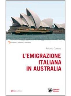 L'EMIGRAZIONE ITALIANA IN AUSTRALIA 