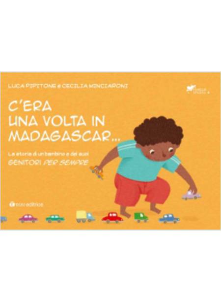 C'ERA UNA VOLTA IN MADAGASCAR... LA STORIA DI UN BAMBINO E DEI SUOI GENITORI PER