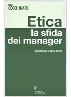 ETICA LA SFIDA DEI MANAGER