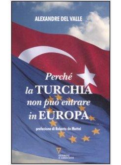 PERCHE' LA TURCHIA NON PUO' ENTRARE IN EUROPA