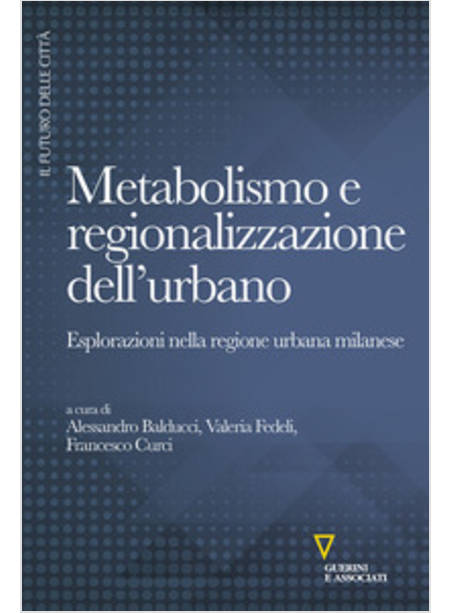 METABOLISMO E REGIONALIZZAZIONE DELL'URBANO