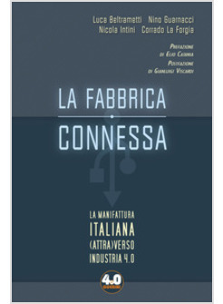 FABBRICA CONNESSA. LA MANIFATTURA ITALIANA (ATTRA)VERSO INDUSTRIA 4.0 (LA)