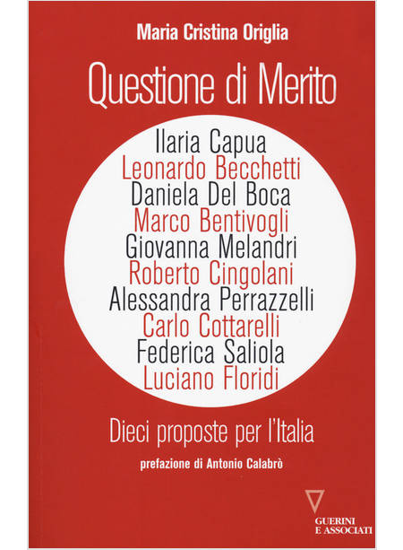 QUESTIONE DI MERITO. DIECI PROPOSTE PER L'ITALIA