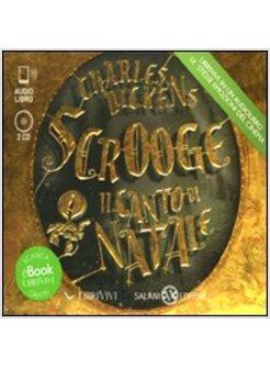 SCROOGE. IL CANTO DI NATALE. AUDIOLIBRO. 2 CD AUDIO FORMATO MP3