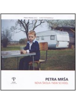 PETRA MRSA. NOVA SKOLA / (NEW SCHOOL). EDIZ. ITALIANA