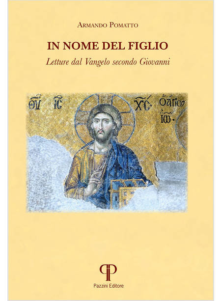 IN NOME DEL FIGLIO LETTURE DAL VANGELO SECONDO GIOVANNI