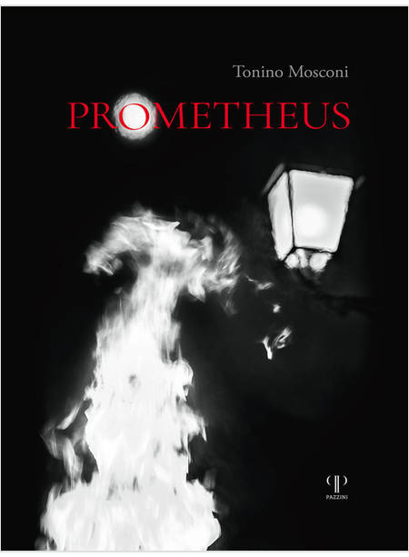 PROMETHEUS IL DONO DEL FUOCO