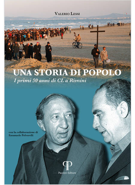 UNA STORIA DI POPOLO I PRIMI 50 ANNI DI CL A RIMINI