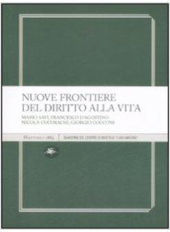 NUOVE FRONTIERE DEL DIRITTO ALLA VITA