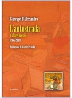 AUTOSTRADA E ALTRE POESIE 1967-2008 (L')