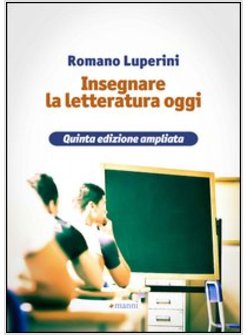 INSEGNARE LA LETTERATURA OGGI