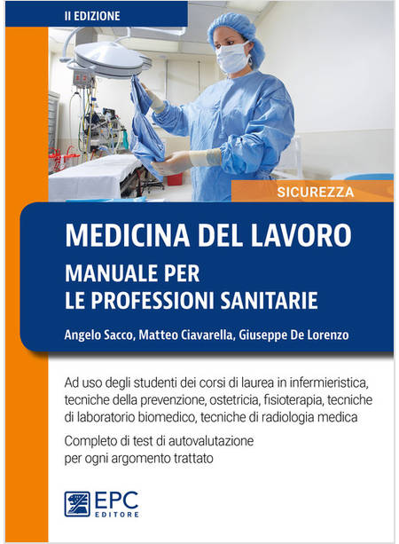 MEDICINA DEL LAVORO. MANUALE PER LE PROFESSIONI SANITARIE